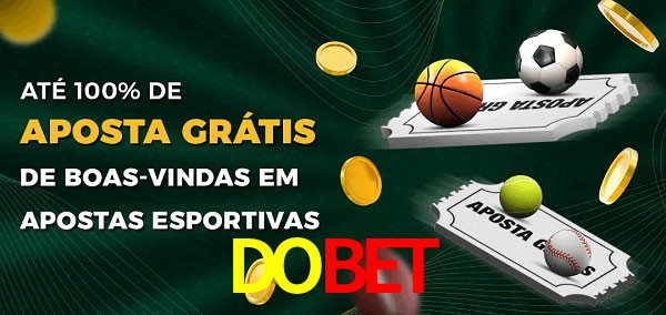 DOBET Ate 100% de Aposta Gratis
